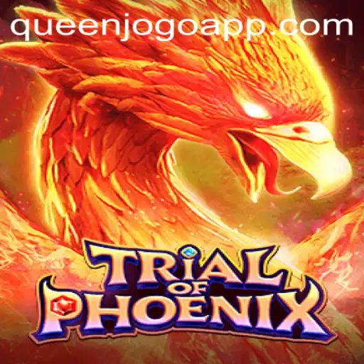 TrialofPhoenix: Mergulhe na Aventura Épica da QUEENJOGO